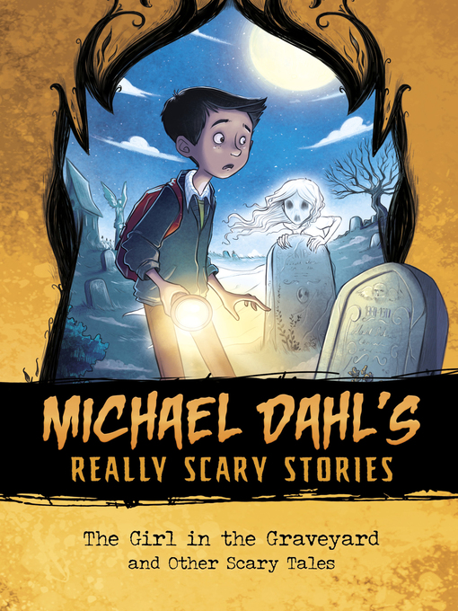 Title details for The Girl in the Graveyard by Michael Dahl - Available